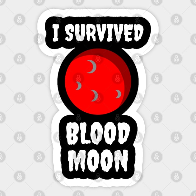 I Survived Blood Moon Sticker by jutulen